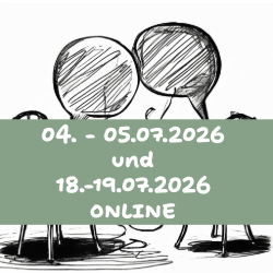 Einblick in die systemische Arbeit <b><br> 4.-5. Juli 26 und<br>18.-19. Juli 26<br>Präsenz<br></b>