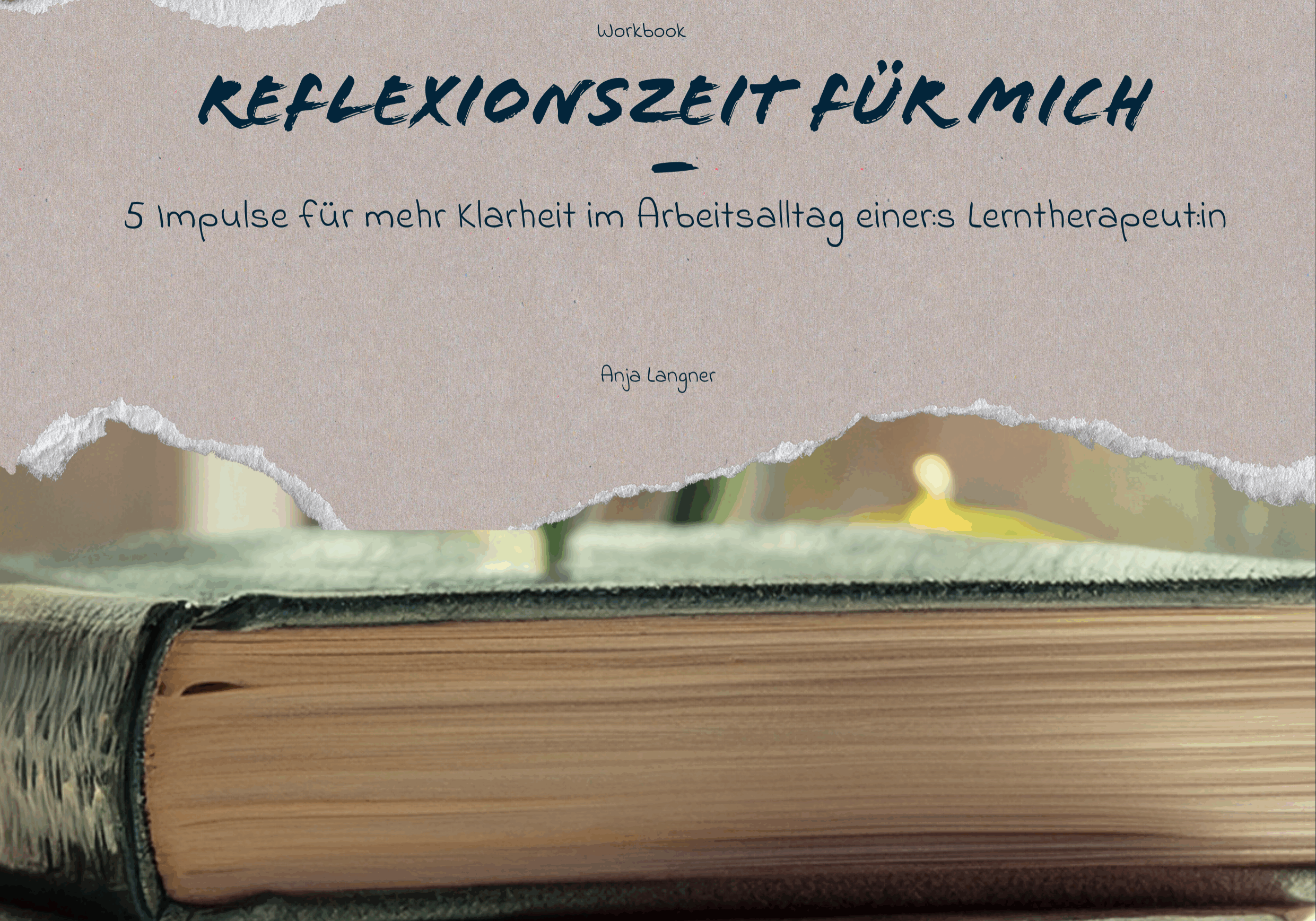 workbook_Lerntherapeuten_Reflexion-1 Workbook, Lerntherapie, lerntherapeuten, pädagogen, Supervision